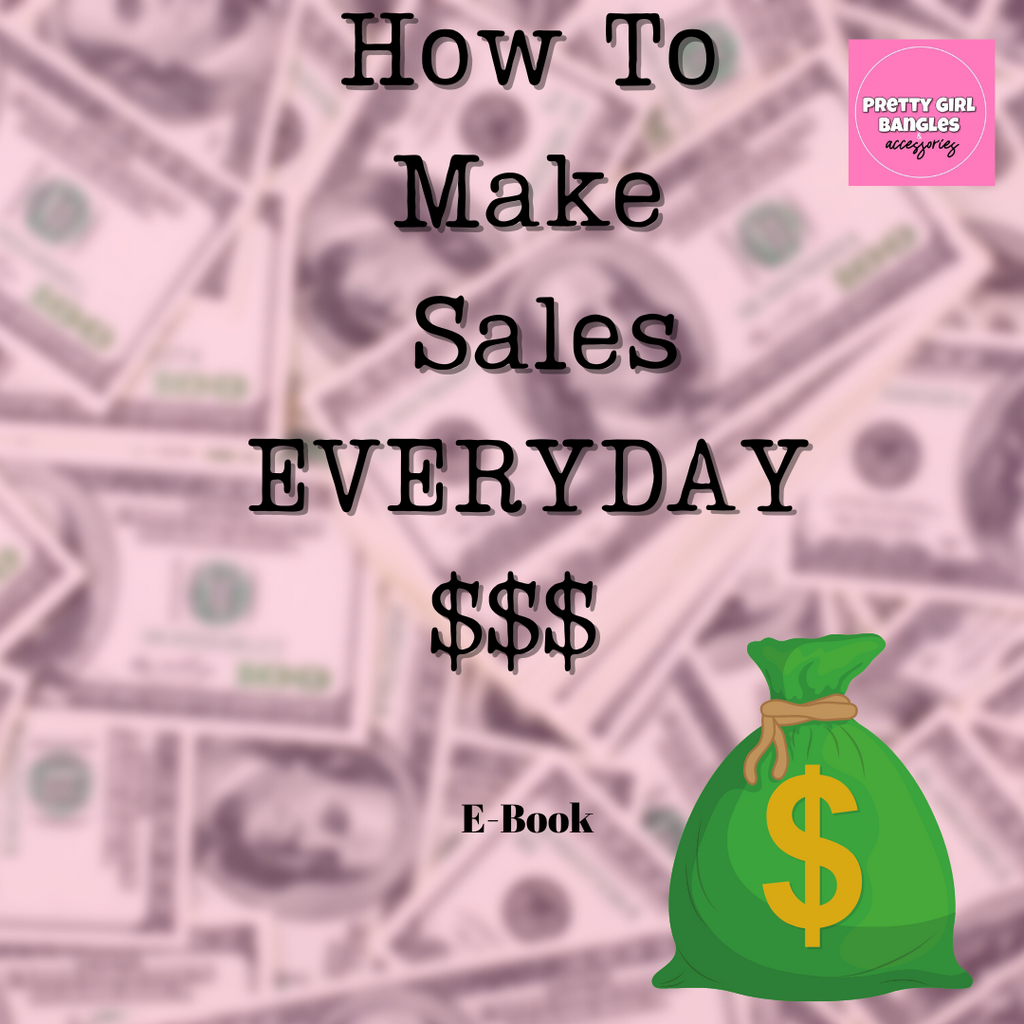 How To Make Sales EVERYDAY E-Book (Instant Email)